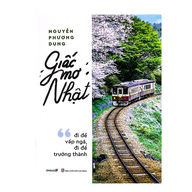 Giấc Mơ Nhật: Đi Để Vấp Ngã, Đi Để Trưởng Thành (CB)