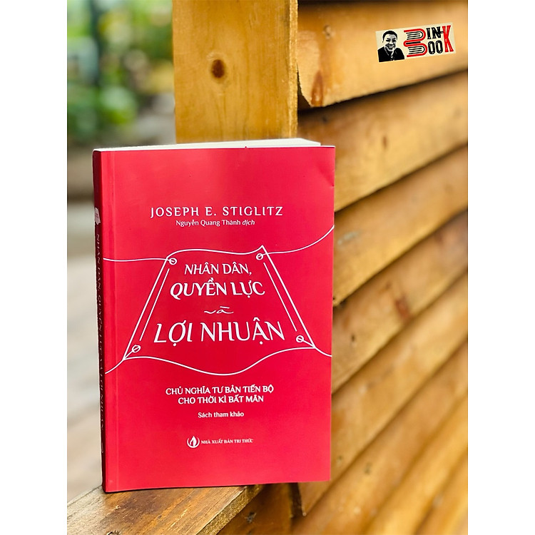 NHÂN DÂN, QUYỀN LỰC VÀ LỢI NHUẬN