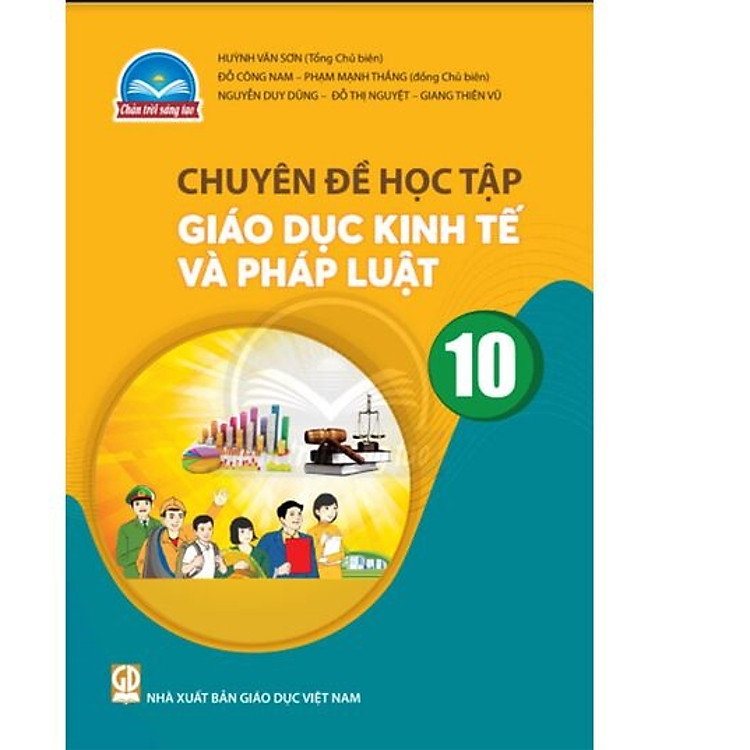 Giáo Dục Kinh Tế Và Pháp Luật 10 – Chân Trời Sáng Tạo