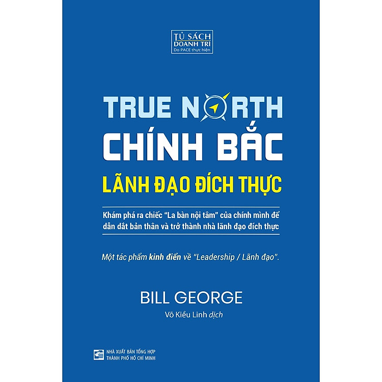 Chính Bắc – Lãnh Đạo Đích Thực
