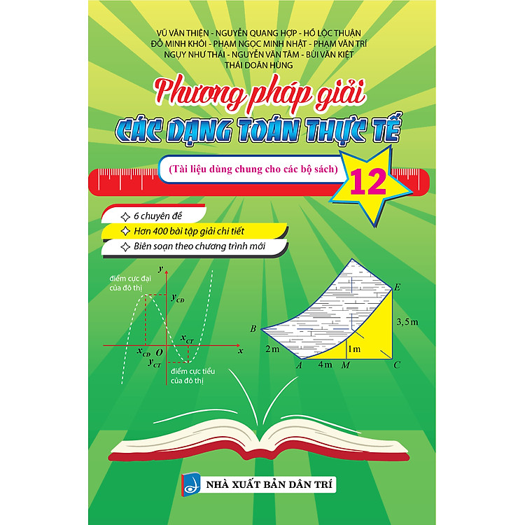 Phương Pháp Giải Các Dạng Toán Thực Tế 12 (Tài Liệu Dùng Chung Cho Các Bộ Sách)