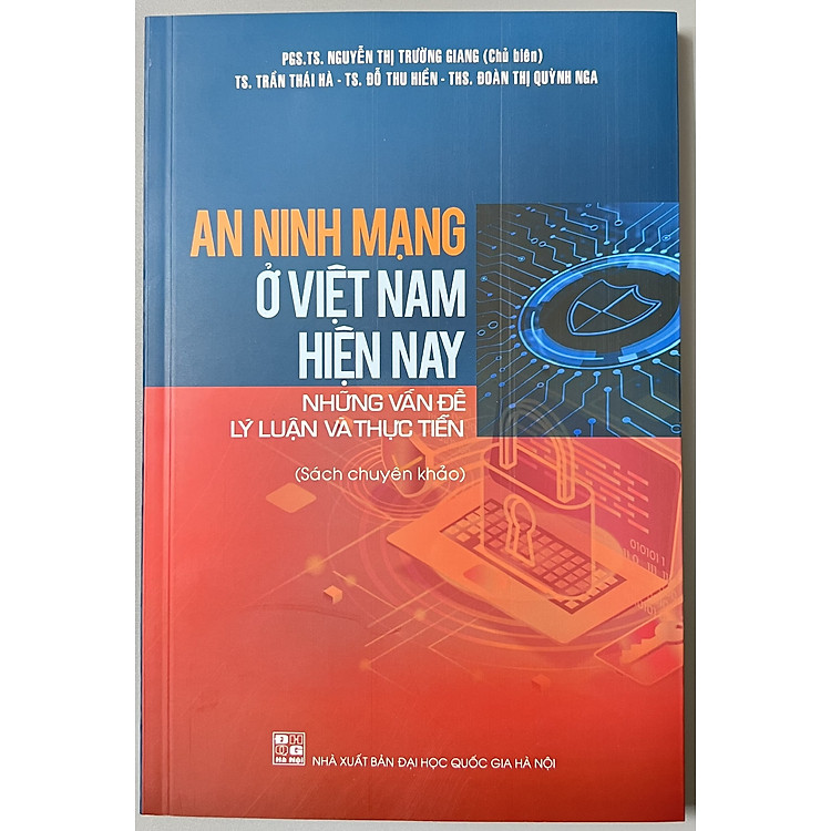 An Ninh Mạng Ở Việt Nam Hiện Nay Những Vấn Đề Lý Luận Và Thực Tiễn