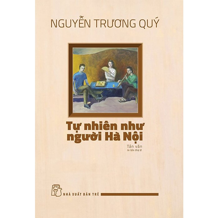 Tự Nhiên Như Người Hà Nội - Ảnh 2