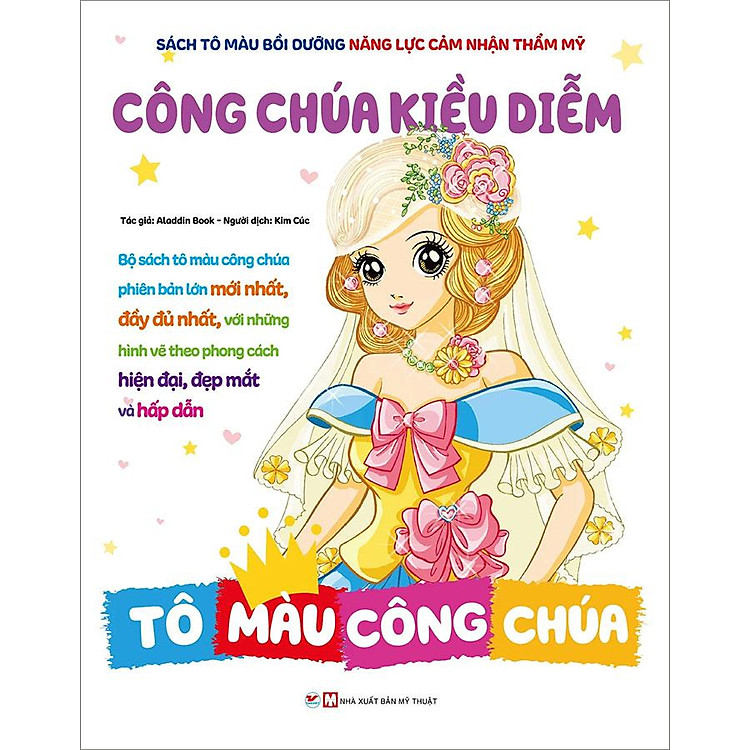 Sách Tô Màu Bồi Dưỡng Năng Lực Cảm Nhận Thẩm Mỹ - Tô Màu Công Chúa - Công Chúa Kiều Diễm