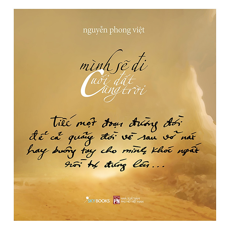 Sách Mình Sẽ Đi Cuối Đất Cùng Trời