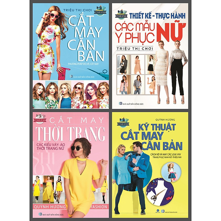 Cắt May Căn Bản – Kỹ Thuật Cắt May CB – Cắt May Thời Trang – Thiết Kế Thực Hành Các Mẫu Y Phục Nữ