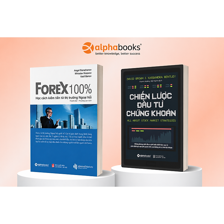 Combo Đưa Ra Quyết Định Giao Dịch Hiệu Quả: FOREX 100% - Học Cách Kiếm Tiền Trên Thị Trường + Chiến Lược Đầu Tư Chứng Khoán