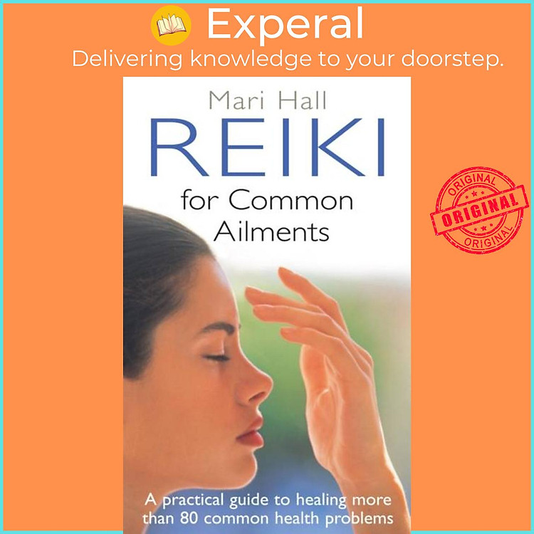 Sách - Reiki For Common Ailments - A Practical Guide to Healing More than 80 Common by Mari Hall (UK edition, paperback)