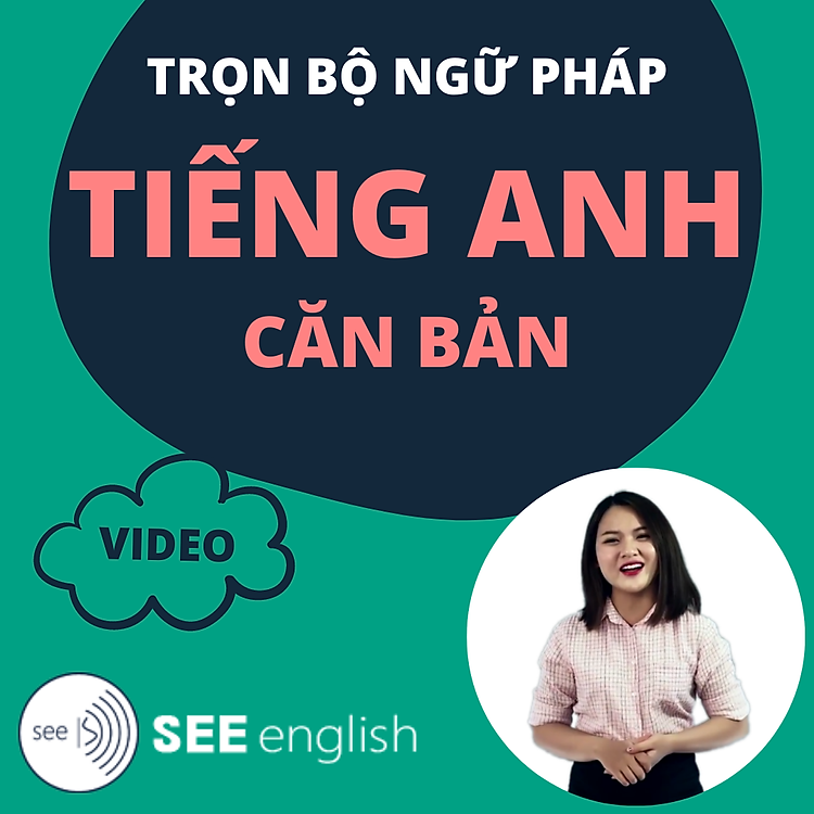 Trọn Bộ Ngữ Pháp Tiếng Anh Căn Bản (Video)