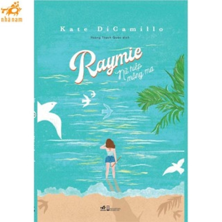 Sách - Raymie nữ hiệp mộng mơ (Nhã Nam HCM)