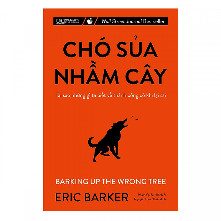 Sách Chó sủa nhầm cây - Tại sao những gì ta biết về thành công có khi lại sai