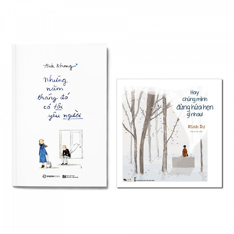 Combo 2 cuốn: Những Năm Tháng Đó Có Tôi Yêu Người + Hay Chúng Mình Đừng Hứa Hẹn Gì Nhau