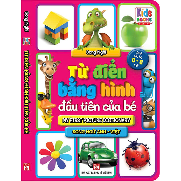 Từ điển bằng hình đầu tiên của bé – song ngữ Anh – Việt mới nhất