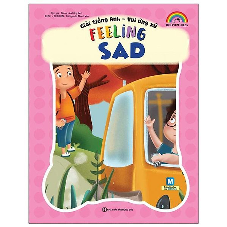 Giỏi Tiếng Anh – Vui Ứng Xử – Feeling Sad