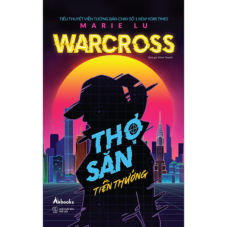 Sách Warcross: Thợ Săn Tiền Thưởng