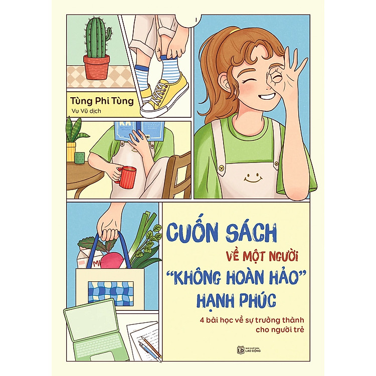Cuốn Sách Về Một Người “Không Hoàn Hảo” Hạnh Phúc: 4 Bài Học Về Sự Trưởng Thành Cho Người Trẻ