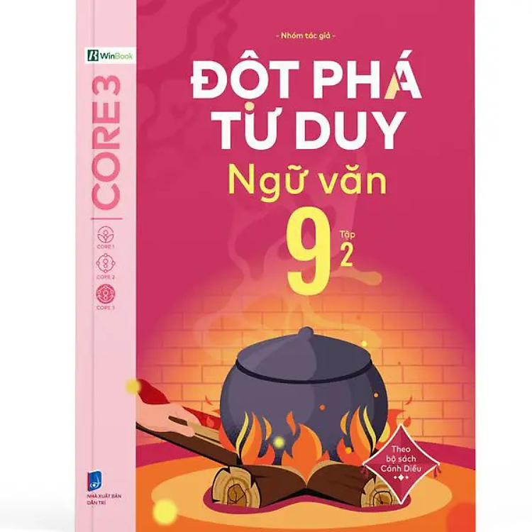 Đột Phá Tư Duy Ngữ Văn 9 Tập 2 (Theo Bộ Sách Cánh Diều) - nhiều tác giả - NXB Dân Trí - WinBooks