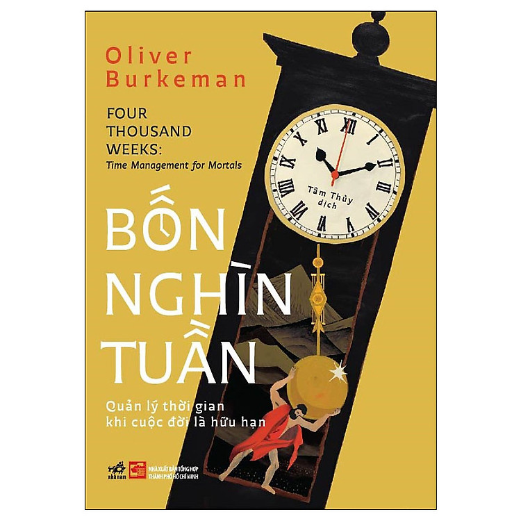 Bốn Nghìn Tuần: Quản Lý Thời Gian Khi Cuộc Đời Là Hữu Hạn - Ảnh 3