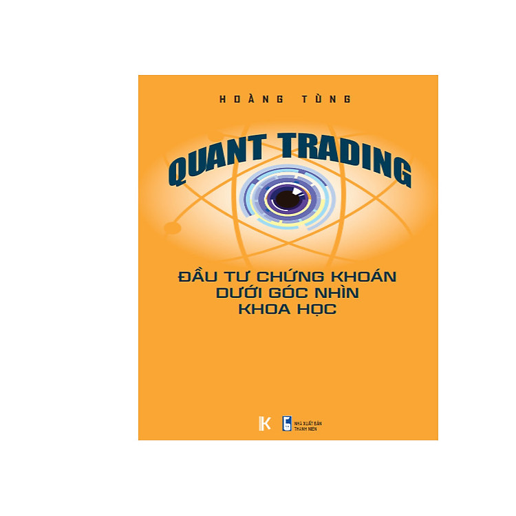 Quant Trading – Đầu tư Chứng khoán dưới Góc nhìn Khoa học - Ảnh 2