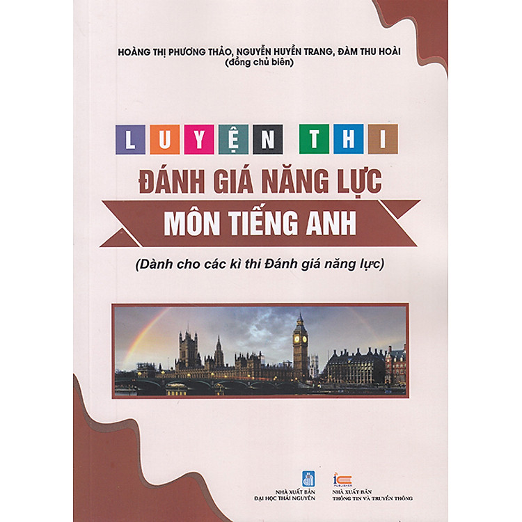 Sách - Luyện thi đánh giá năng lực môn Tiếng Anh - Kiến thức lớp 12 (Dành cho các kì thi Đánh giá năng lực)