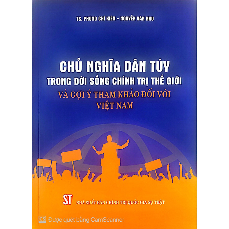 Newshop: Chủ Nghĩa Dân Túy Trong Đời Sống Chính Trị Thế Giới Và Gợi Ý Tham Khảo Đối Với Việt Nam