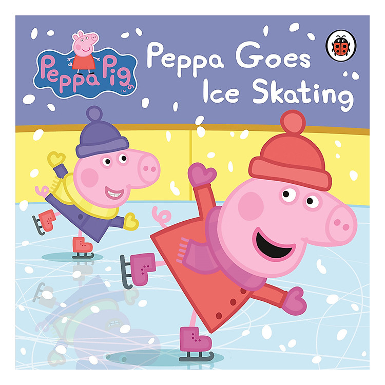 Sách Peppa Pig: Peppa Goes Ice Skating