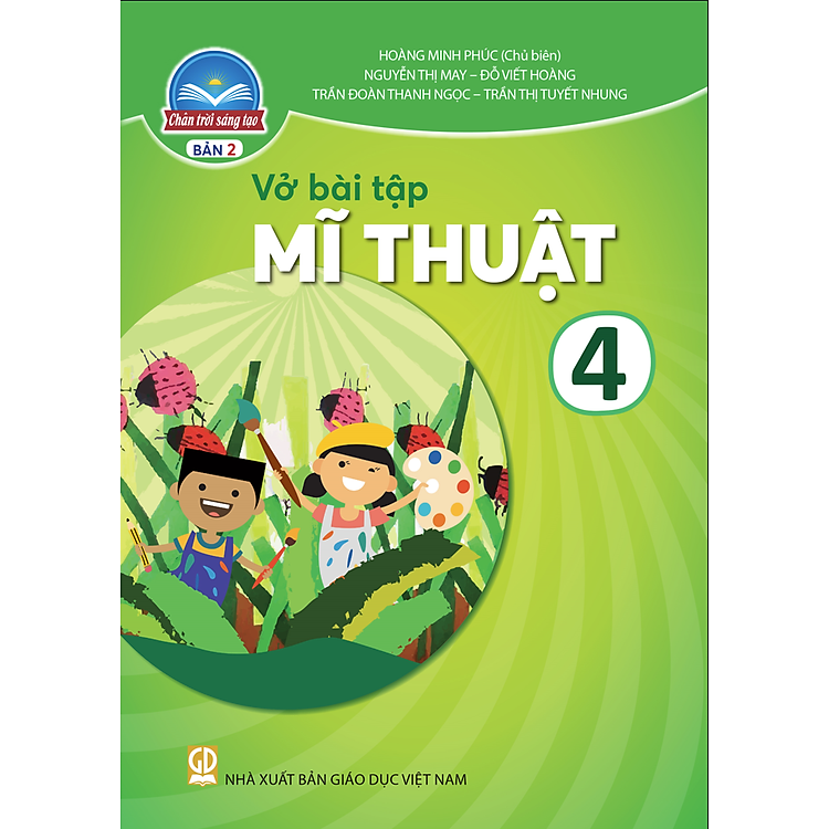 Vở Bài Tập Mĩ Thuật 4 – Bản 2 – Chân Trời Sáng Tạo