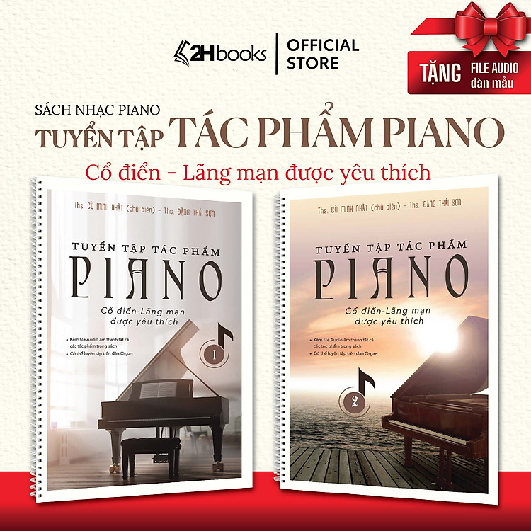 Piano Cổ Điển – Tuyển Tập Tác Phẩm Cổ Điển Lãng Mạn (Tập 1)