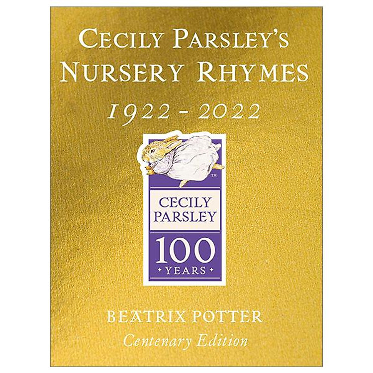 Cecily Parsley’s Nursery Rhymes: Centenary Gold Edition