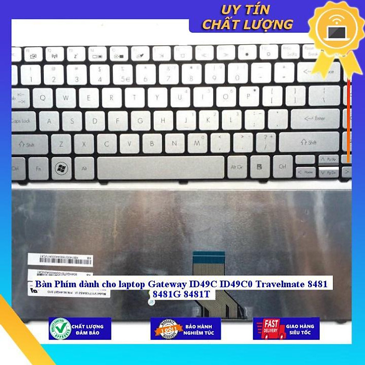 Bàn Phím dùng cho laptop Gateway ID49C ID49C0 Travelmate 8481 8481G 8481T - Hàng Nhập Khẩu New Seal