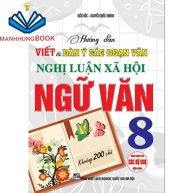 Mua tại Newshop: Hướng Dẫn Viết Và Dàn Ý Các Đoạn Văn Nghị Luận Xã Hội Ngữ Văn 8