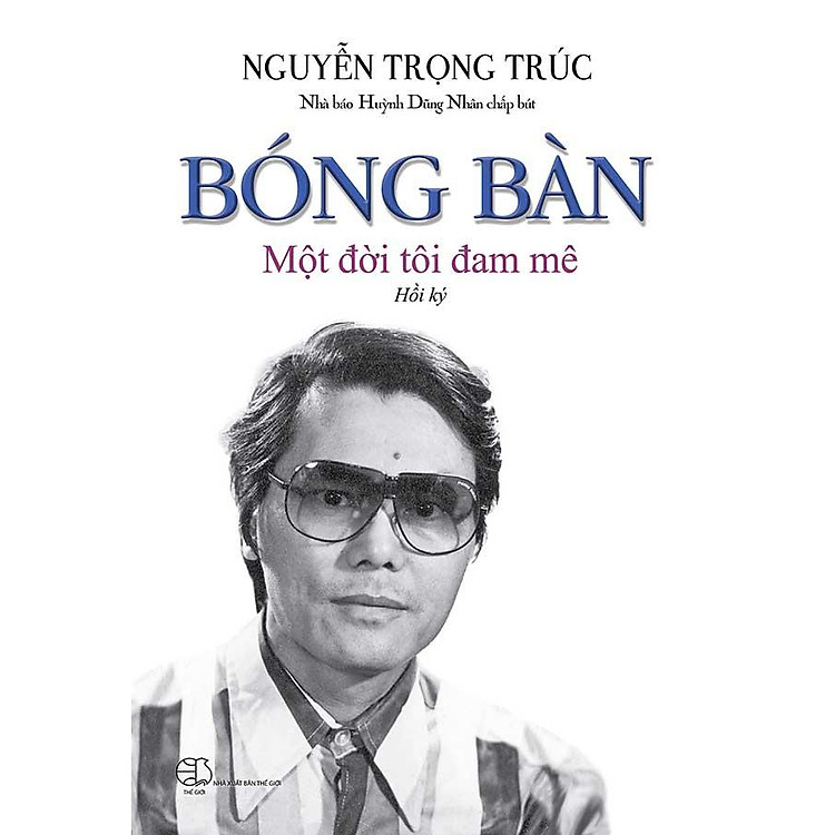 Bóng Bàn – Một Đời Tôi Đam Mê