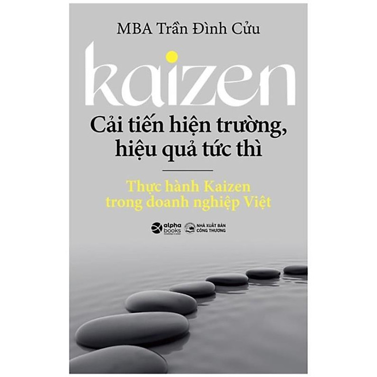 Mua tại Newshop: Kaizen - Cải Tiến Hiện Trường, Hiệu Quả Tức Thì