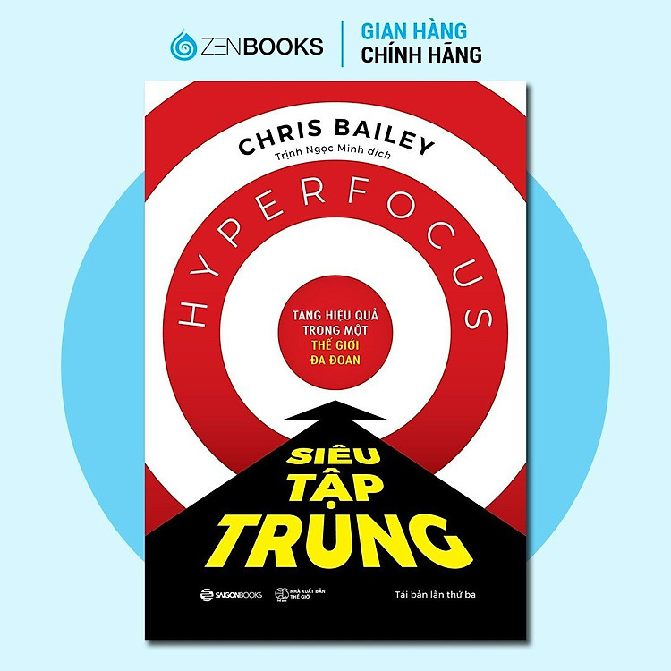 Siêu Tập Trung: Gia Tăng Hiệu Quả Trong Một Thế Giới Đa Đoan