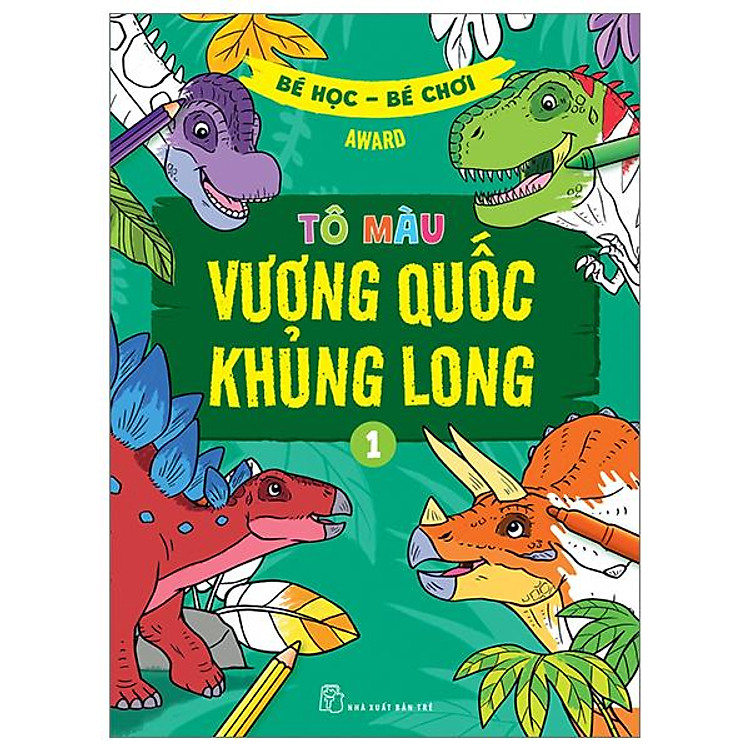 Bé Học-Bé Chơi – Tô Màu Vương Quốc Khủng Long 1