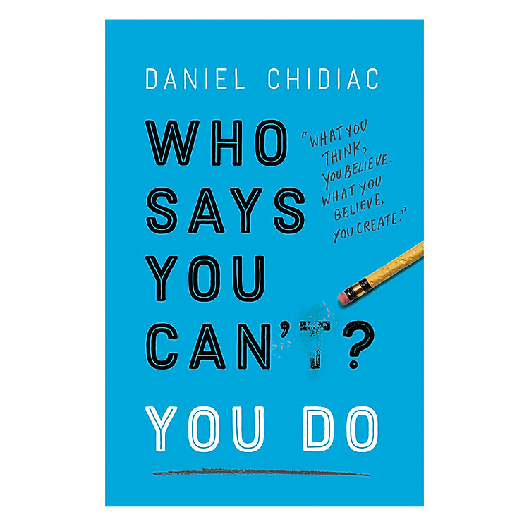 Sách Who Says You Can't? You Do