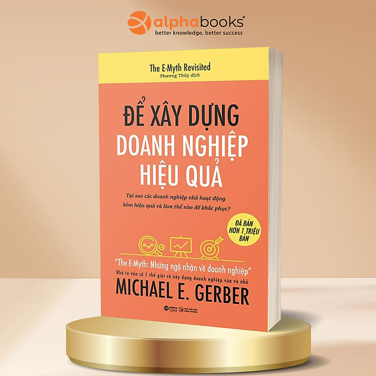 Để Xây Dựng Doanh Nghiệp Hiệu Quả – Tái Bản Mới Nhất