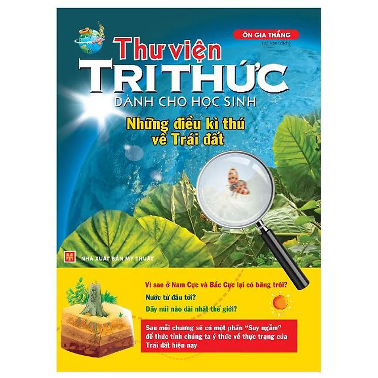Thư Viện Tri Thức Dành Cho Học Sinh – Những Điều Kỳ Thú Về Trái Đất