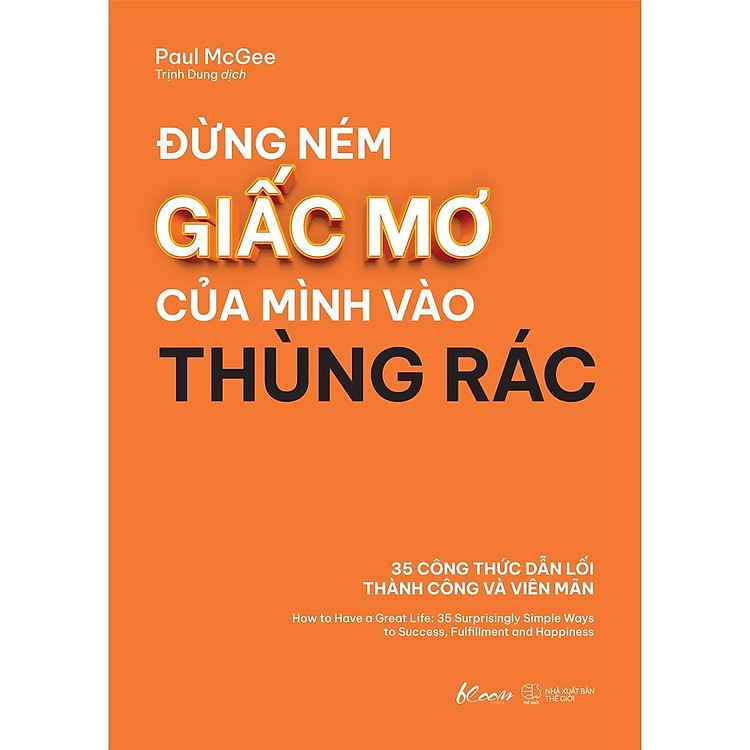 Đừng Ném Giấc Mơ Của Mình Vào Thùng Rác
