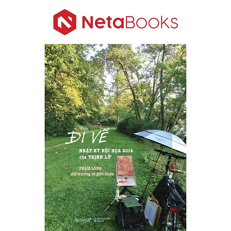 Đi Vẽ – Nhật Ký Hội Họa 2014 Của Trịnh Lữ