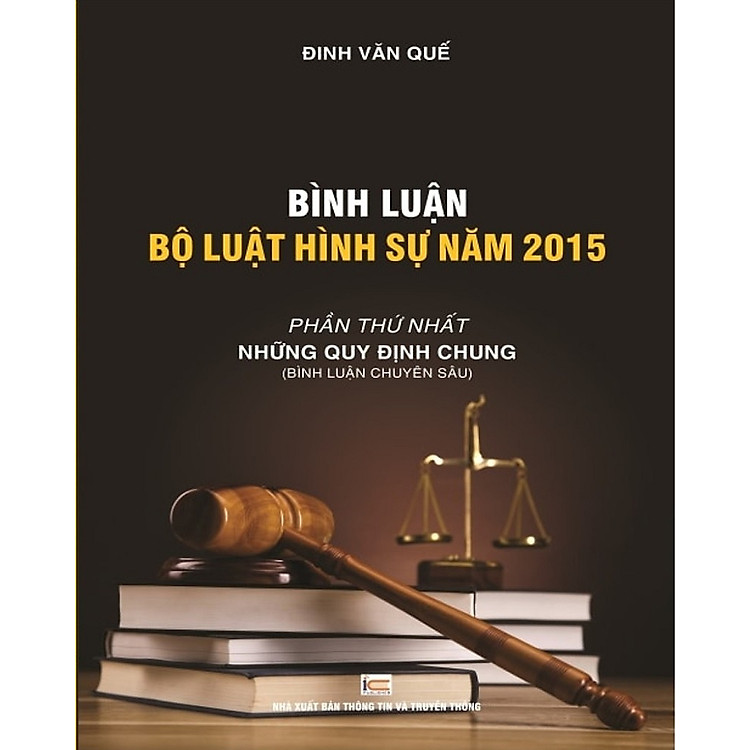 Bình luận Bộ luật hình sự 2015 (sửa đổi, bổ sung 2017) - Ảnh 2