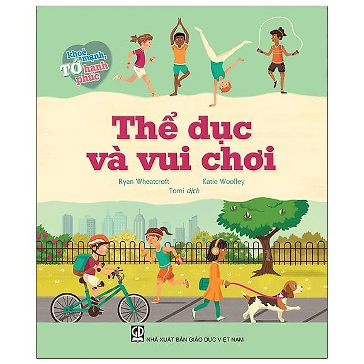 Tớ Khỏe Mạnh, Tớ Hạnh Phúc – Thể Dục Và Vui Chơi