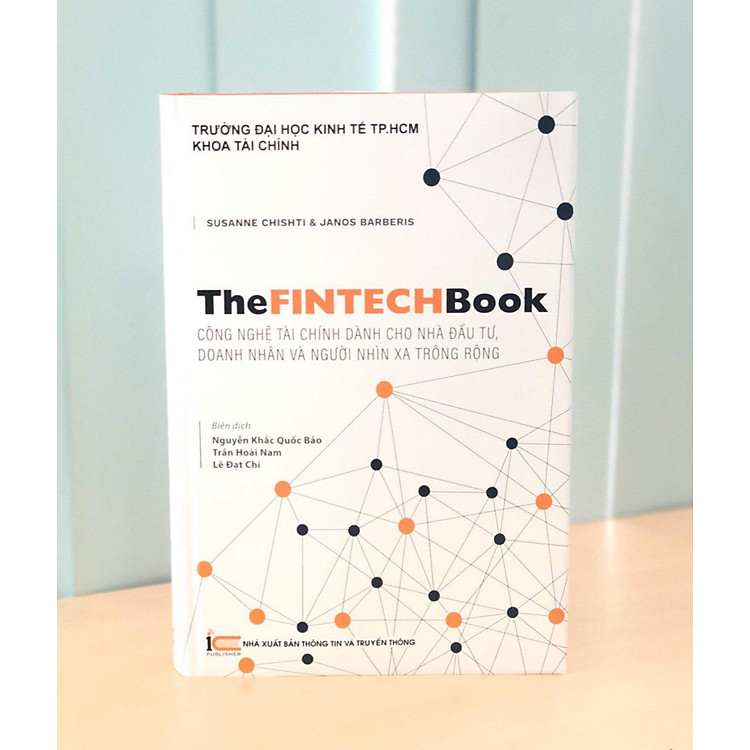 The FinTech Book - Công Nghệ Tài Chính Dành Cho Nhà Đầu Tư, Doanh Nhân và Người Nhìn Xa Trông Rộng - Ảnh 3