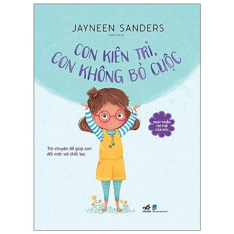 Phát Triển Trí Tuệ Cảm Xúc – Con Kiên Trì, Con Không Bỏ Cuộc