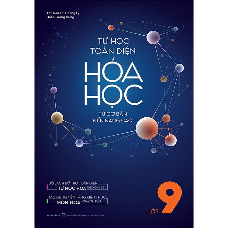 Sách Tự Học Toàn Diện Hóa Học - Từ Cơ Bản Đến Nâng Cao Lớp 9