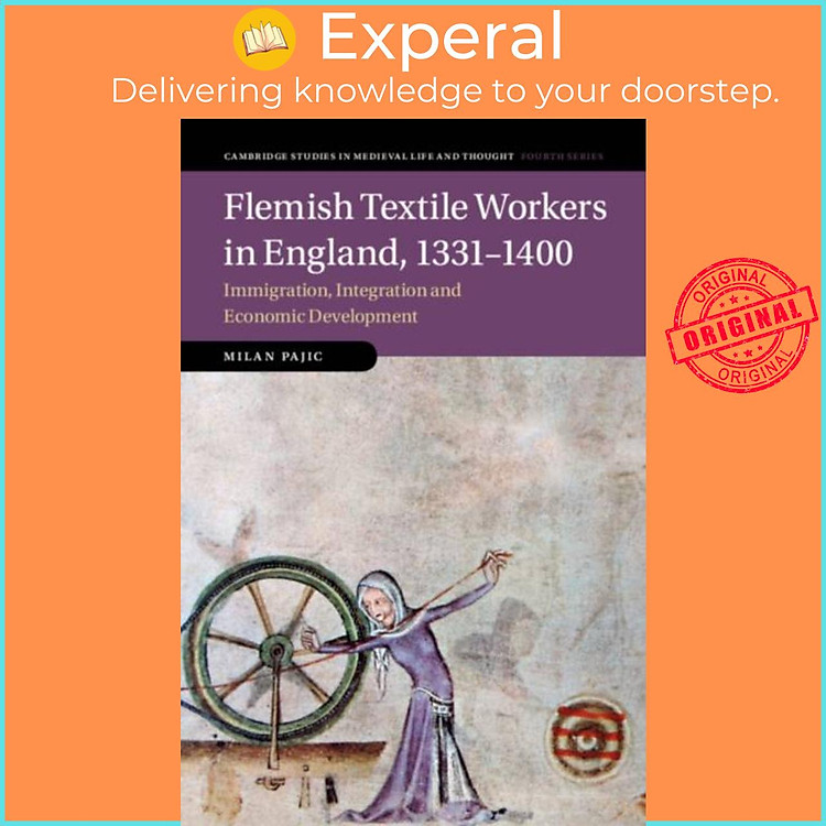 Sách - Flemish Textile Workers in England, 1331-1400 - Immigration, Integration a by Milan Pajic (UK edition, hardcover)