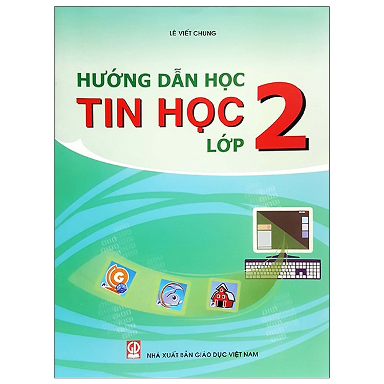 Hướng Dẫn Học Tin Học Lớp 2 (Bài Học)