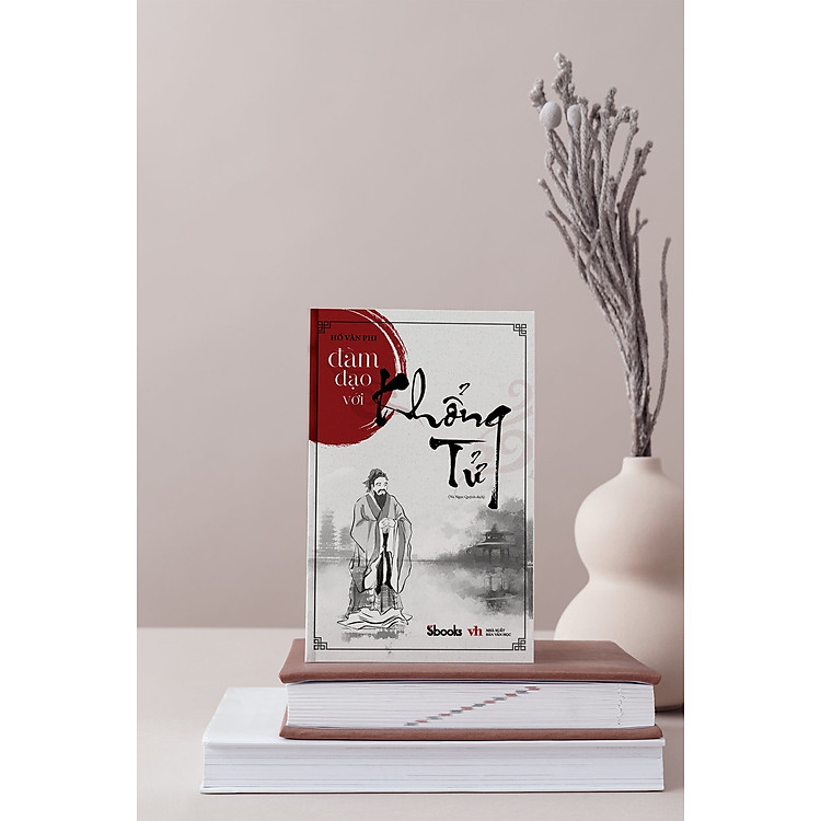 ĐÀM ĐẠO VỚI KHỔNG TỬ - Ảnh 2