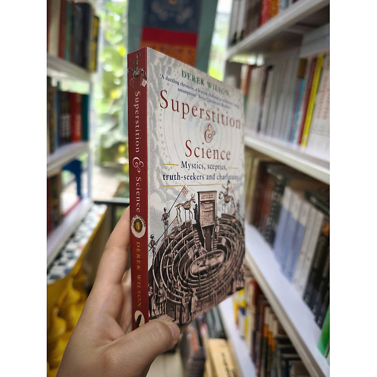 Superstition and Science: Mystics, sceptics, truth-seekers and charlatans - Ảnh 4