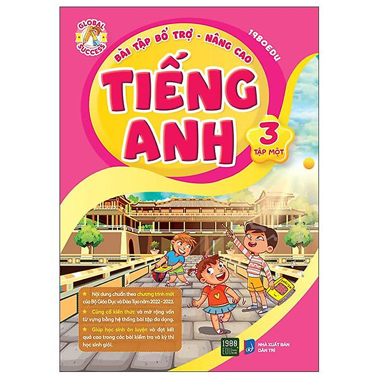 Bài Tập Bổ Trợ Nâng Cao Tiếng Anh 3 – Tập 1